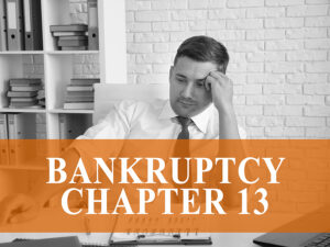 Chapter 13 Bankruptcy Lawyer